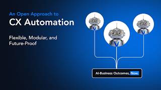 An Open Approach to CX Automation | Verint Open CCaaS Platform Overview