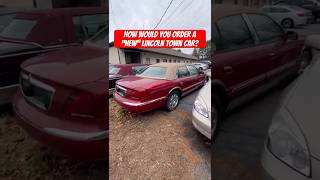 How Would You Order A New Lincoln Town Car If You Could? This Is Mine