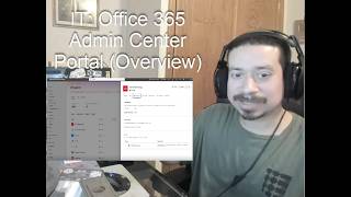 IT: Office 365 Admin Center Portal (Overview)