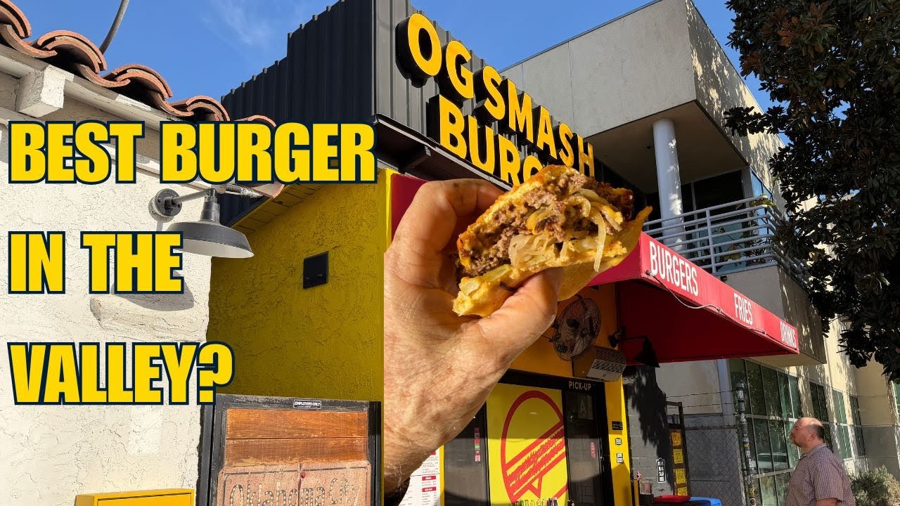 OG Smash Burger Review: Is This the #2 Best Burger in the San Fernando Valley?