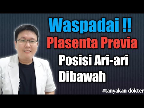 Video: Apakah plasenta previa akan mempengaruhi bayi?