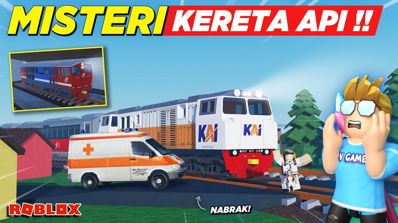 BERBURU MISTERI KERETA API MALAH NABRAK MOBIL !! ROLEPLAY GAME KAI - Roblox Indonesia