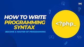 How To Write Programming Syntax -Become Master of Programming and it Concepts & Fundamentals 3/59