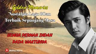 Lagu Nostalgia 80an Terbaik 💛 Full Album Pop Lawas & Tembang Kenangan Paling Enak Didengar