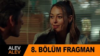 Alev Alev 8.Bölüm Fragman