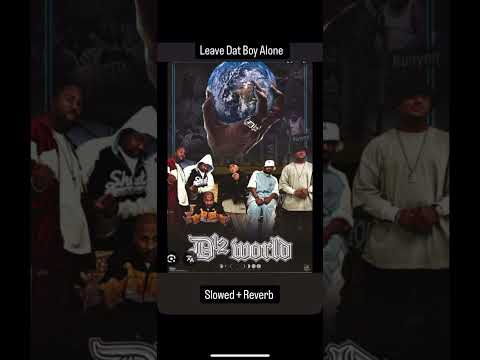 Leave Dat Boy Alone D12 (Slowed + Reverb) D12 World Album 2004