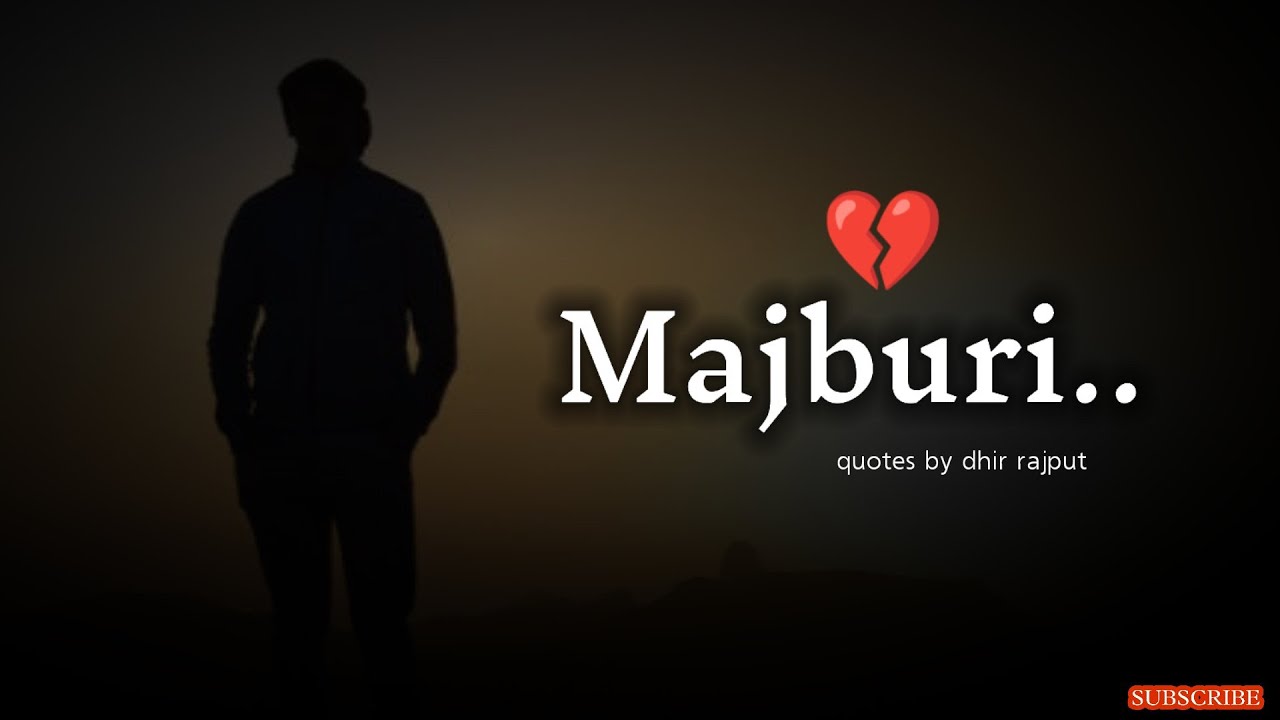 Majburi Heart Touching Lines| Sad Broken Heart Love | Shayari WhatsApp Status/ Dhir Rajput 2.0