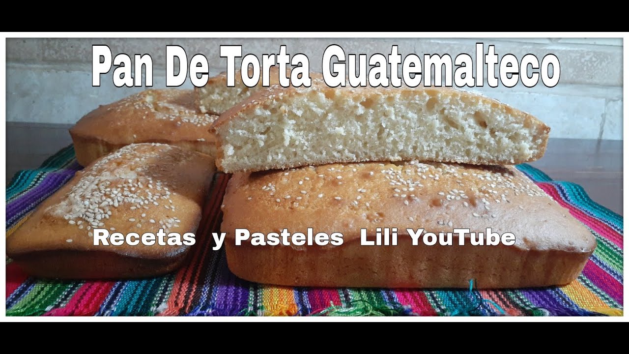 Cómo Preparar Pan De Torta Guatemalteco/ Receta de 2 1/2 Libras de Harina