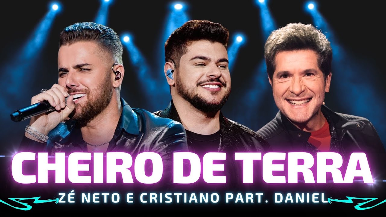 CHEIRO DE TERRA - Zé Neto e Cristiano part. Daniel 🎵 Traz o café pra ...