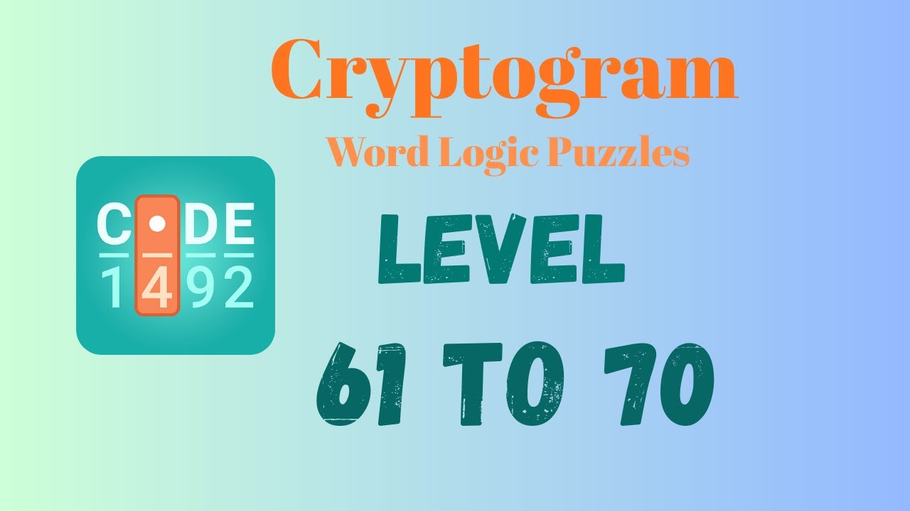 Cryptogram Level 61 - 70 Answer | Cryptogram Puzzle Game Solutions 🔐🧠 ...