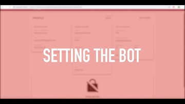 Guide 2: Setting the Bot