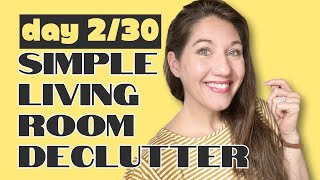 How to DECLUTTER your home *today*! // Clean & Minimize the Living Room with Me 😎