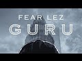Fear Lez - Guru (Fx Guru)