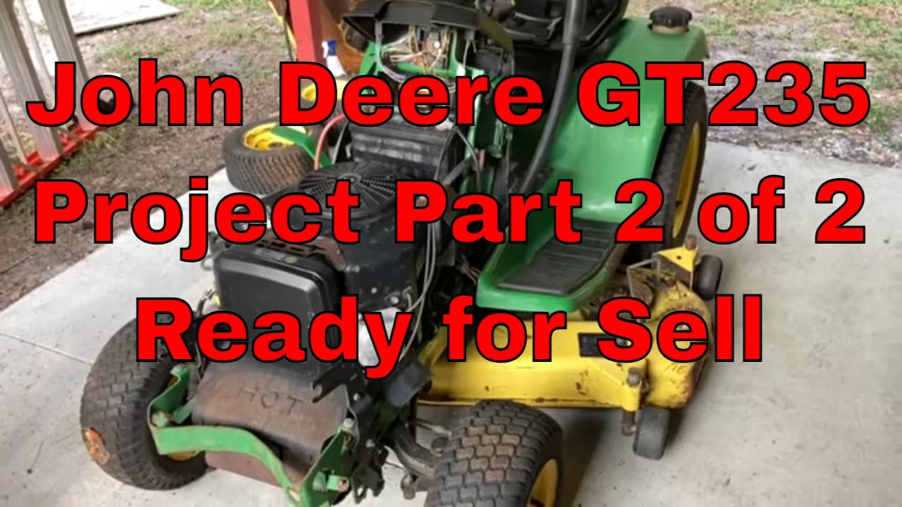 John Deere GT235 Project (Part 2) YouTube