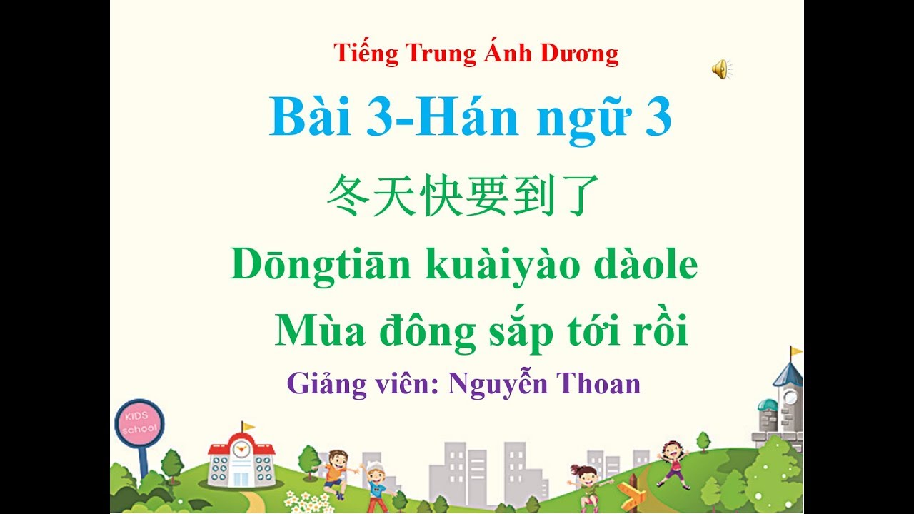 Học tiếng Trung theo giáo trình Hán ngữ 3 (bài 3)