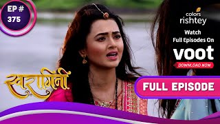 Swaragini | स्वरागिनी | Ep. 375 | Ragini In Deep Trouble! | मुश्किल में है रागिनी!