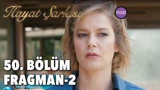 Hayat Şarkısı 50.Bölüm - Fragman 2