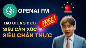 OpenAI FM - công cụ tạo giọng đọc cảm xúc như người thật MIỄN PHÍ KHÔNG GIỚI HẠN