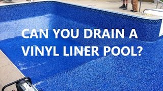 Draining a Vinyl Liner Pool