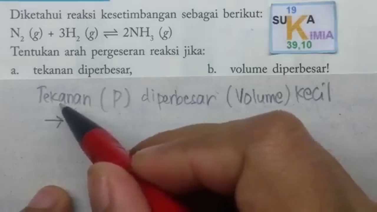 Pergeseran Reaksi Kesetimbangan Soal Tekanan Dan Volume Kimia Sma Youtube