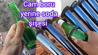 Soda Şişesiyle Güneş Enerjisinin Kırılan Cam Boru Değişimi Güneş Enerjisi Camı Nasıl Takılır