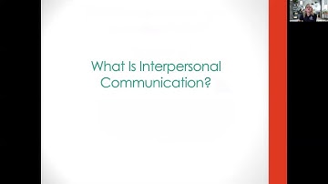 Chapter 1: What is Interpersonal Communication?