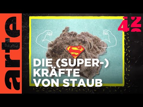 Was, wenn es Staub nicht gäbe? | 42 - Die Antwort auf fast alles | ARTE