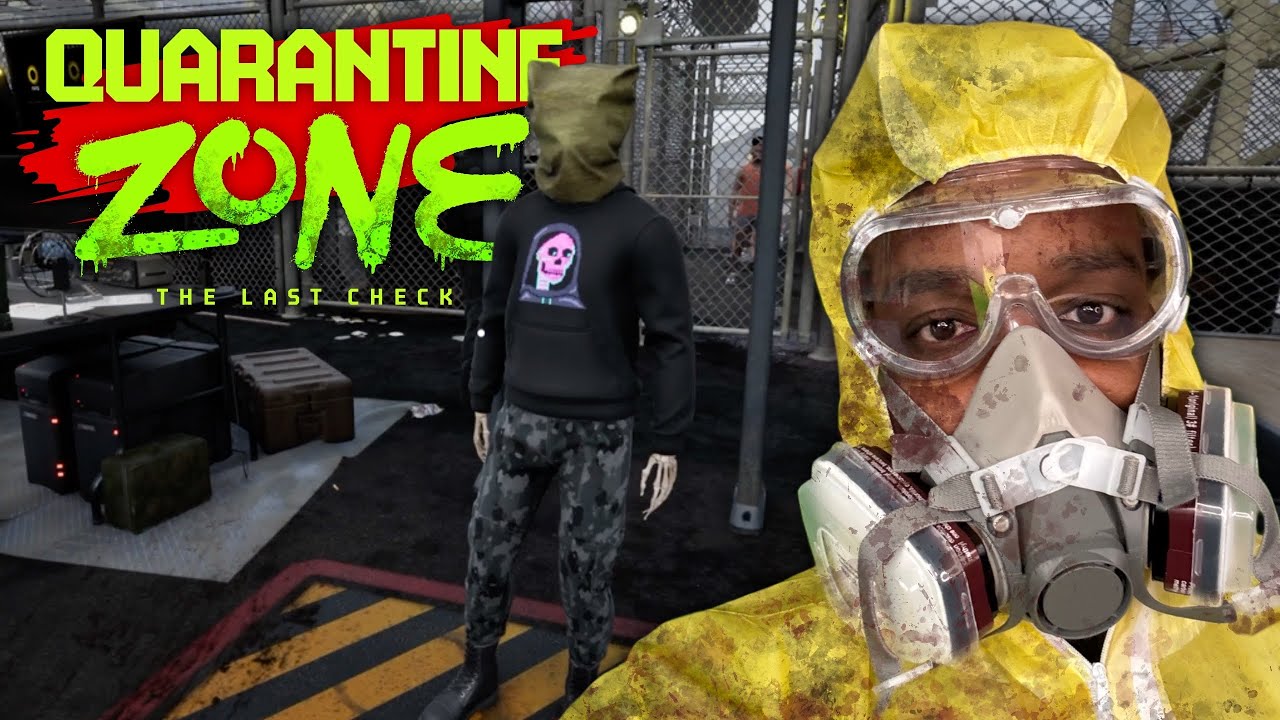 I Spent 7 DAYS In Quarantine! - Quarantine Zone: The Last Check