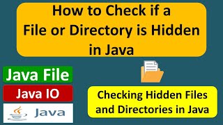 How to Check if a File or Directory is Hidden in Java? | Java File | Java IO | Java Tutorial