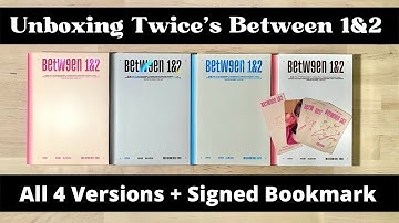 Twice Between 1&2 Album Unboxing [All 4 Versions + Signed Bookmark]