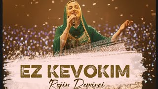 Ez Kevokim - Rojin Demirci Cover 