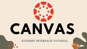 Canvas User Interface Tutorial - Learning Management System