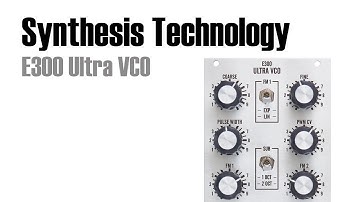 Synthesis Technology E300 Ultra VCO