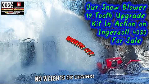 Snow Blowing Heavy Dense Snow With Our 19 Tooth Snow Thrower Upgrade Kit For Case Ingersoll Tractors