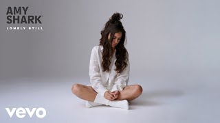 Amy Shark - Lonely Still (Audio) chords