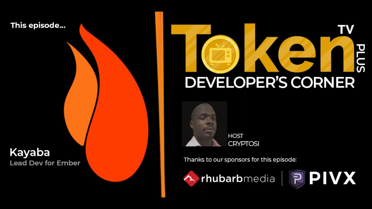 Token TV + Developers corner #3 featuring 'Kayaba' from Ember