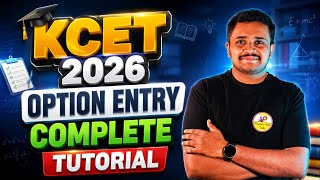 KCET 2026 Option Entry Complete Tutorial🔥 |Step-by-Step Choice Filling Guide | KCET Counselling 2026