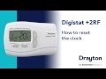How to reset the clock on the Drayton Digistat +2RF