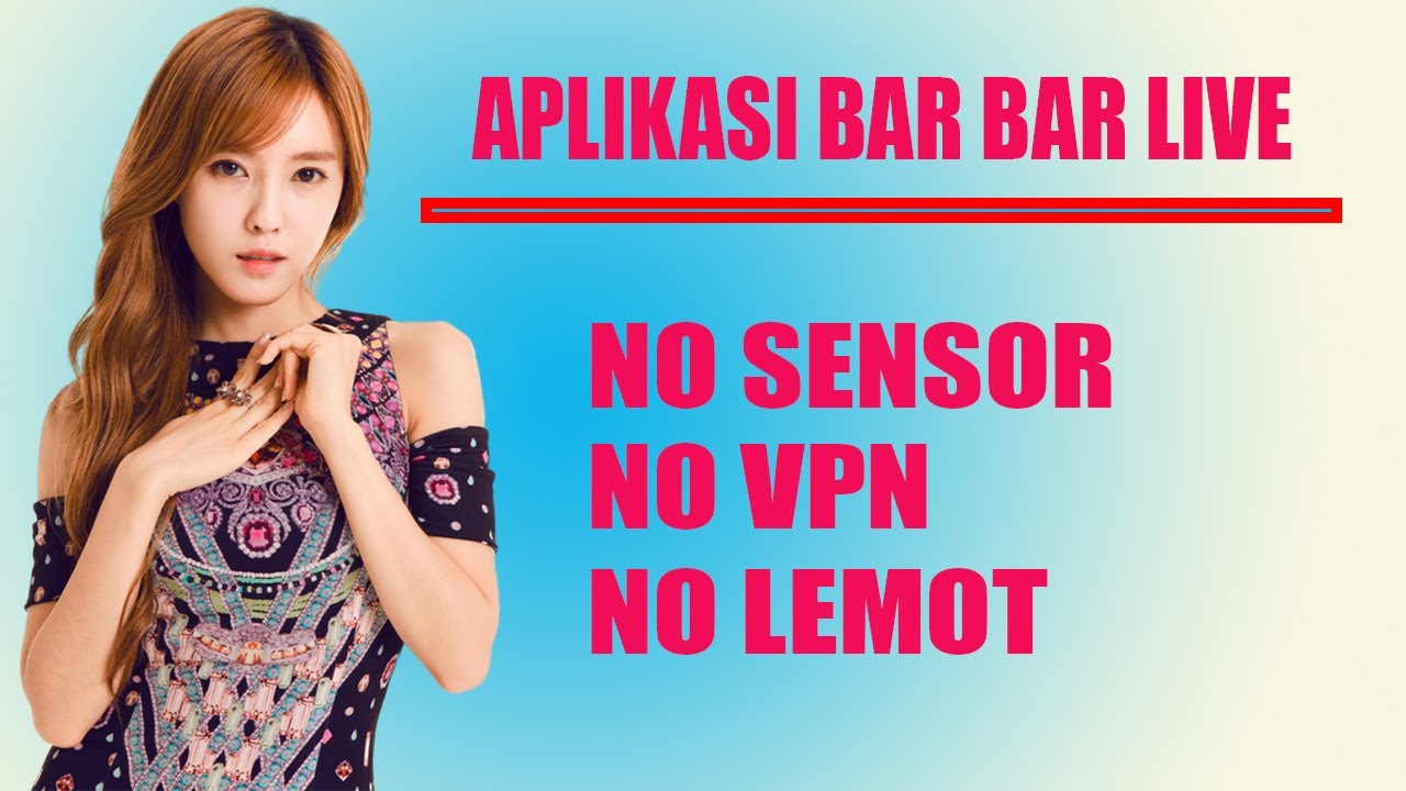 Populer 5 Daftar Nama Aplikasi Live Striming Bar Bar Indonesia YouTube