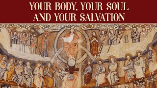 Search the Scriptures Live - Your Body, Your Soul and Your Salvation [Matthew #125]