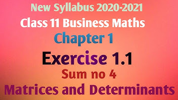 11th Business Maths-Chapter 1(Exercise Sumno 4) Matrices and determinants