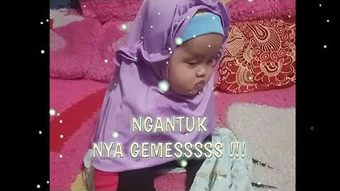 Video lucu anak bayi | Ngantuk berat BANGET!! | video lucu 2021
