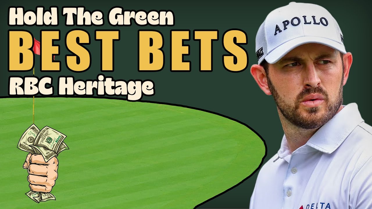 RBC Heritage 2026 Best Bets - PGA Tour Betting & DFS Preview - Hold The Green