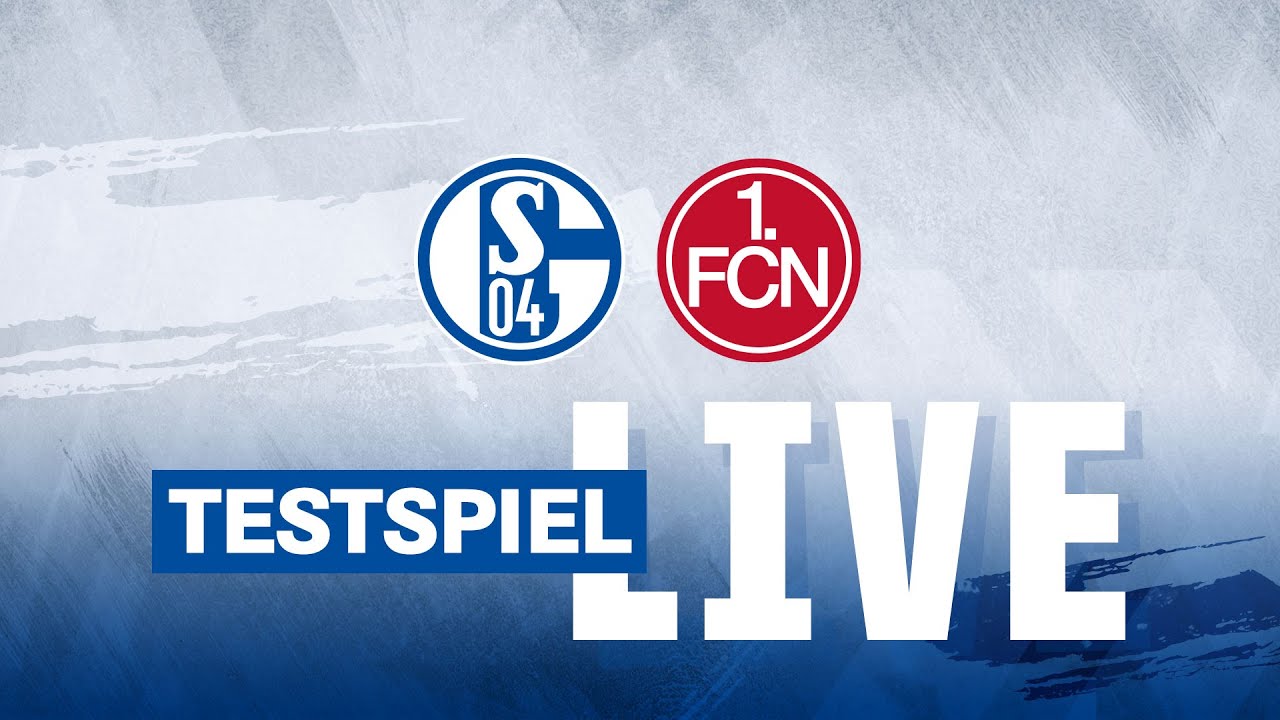 TESTSPIEL RE-LIVE FC Schalke 04 - 1