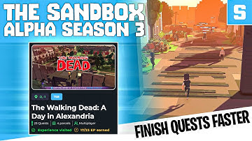 The Sandbox Alpha Season 3 ꟾ The Walking Dead: A Day in Alexandria Quests Quick Walkthrough