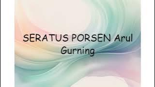 SERATUS PORSEN Arul Gurning | Lyrics Video