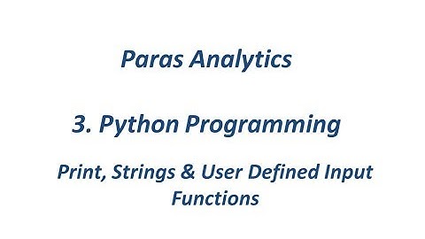 3. Python Print, String & Input functions