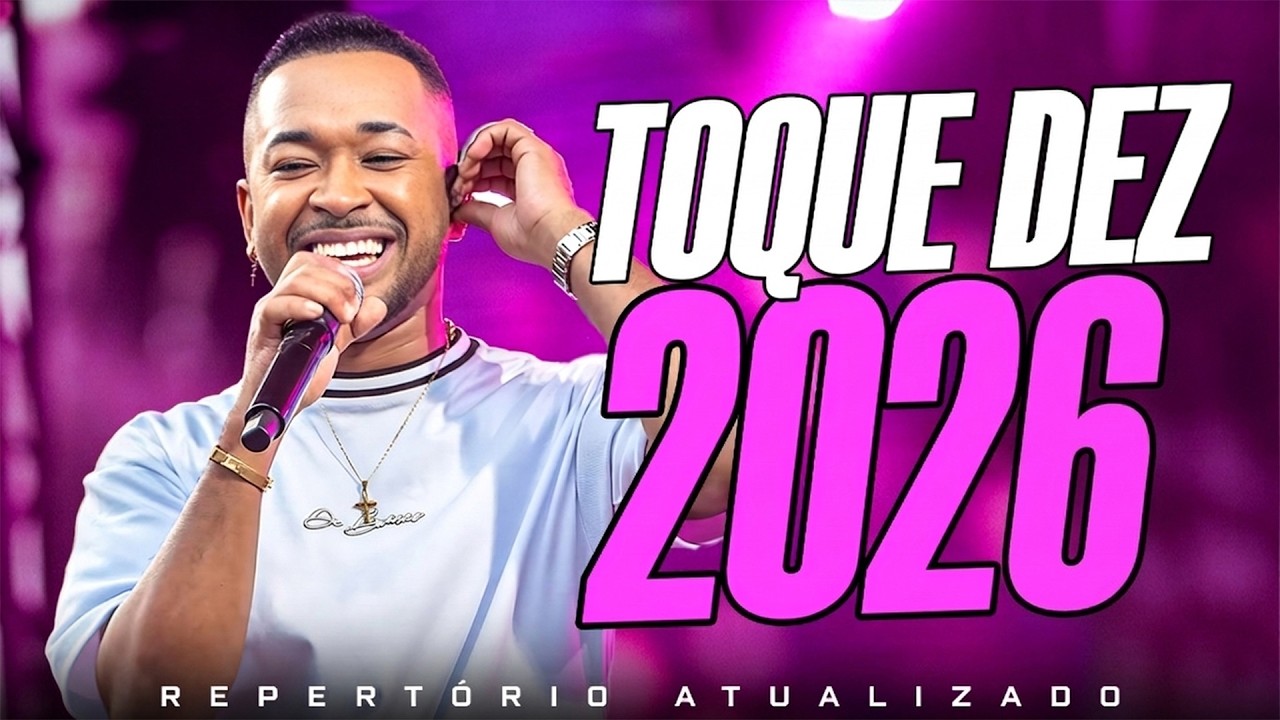 CD TOQUE DEZ NA MÁXIMA AO VIVO NA BAHIA 2026 | MÚSICAS NOVAS & LANÇAMENTO NOVO 2026
