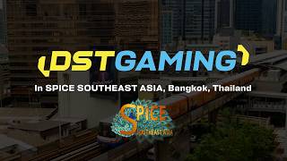 【EVENT HIGHLIGHTS】DSTGAMING in SPiCE SOUTHEAST ASIA 08/2026