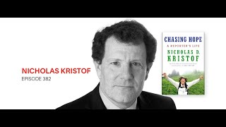 Nicholas Kristof: Chasing Hope